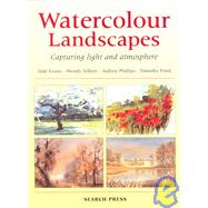 Watercolour Landscapes : Capturing Light and Atmosphere