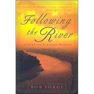 Following the River : A Vision for Corporate Worship
