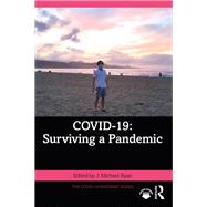 COVID-19: Surviving a Pandemic