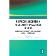 Financial Inclusion Regulatory Practices in SADC