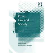 Ethics, Law and Society: Volume V