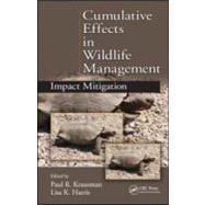 Cumulative Effects in Wildlife Management: Impact Mitigation