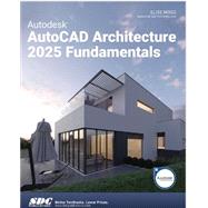 Autodesk AutoCAD Architecture 2025 Fundamentals