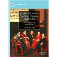 English Women’s Spiritual Utopias, 1400-1700