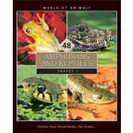 World of Animals: Amphibians and Reptiles