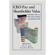 CEO Pay and Shareholder Value