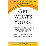 A Guide to Kotlikoff, Moeller and Solman's Get What's Yours