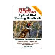 The Field & Stream Upland Bird Hunting Handbook
