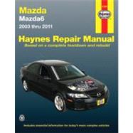 Haynes Mazda6 2003 Thru 2011 Automotive Rapir Manual