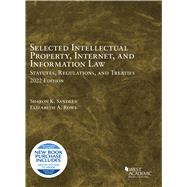 Selected Intellectual Property, Internet, and Information Law, Statutes, Regulations, and Treaties, 2022(Selected Statutes)