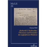 Herberth E. Herlitschka: Uebersetzer und Vermittler der anglophonen Moderne