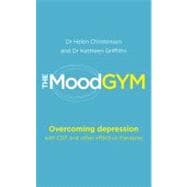 The Mood Gym Overcoming Depression with CBT and Other Effective Therapies