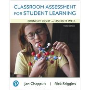 Classroom Assessment for Student Learning Doing It Right - Using It Well, Pearson eText -- Access Card