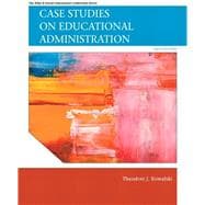 Case Studies on Educational Administration, 6th edition - Pearson+ Subscription