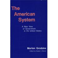 American System: A New View of Government in the United States