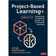 Project-Based Learning+, Grades 6-12