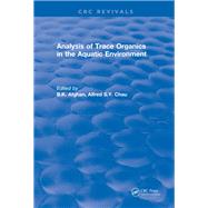 Analysis of Trace Organics in the Aquatic Environment,9781351369169