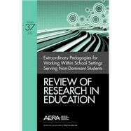 Extraordinary Pedagogies for Working Within School Settings Serving Nondominant Students