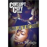 Corrupt City Saga