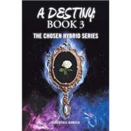 A Destiny: Book 3