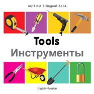 My First Bilingual Book–Tools (English–Russian)