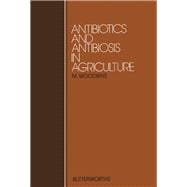 Antibiotics and Antibiosis in Agriculture With Special Reference to Synergism