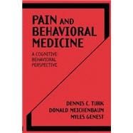 Pain and Behavioral Medicine A Cognitive-Behavioral Perspective