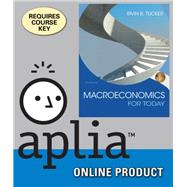 Aplia for Tucker's Macroeconomics for Today, 9th Edition, [Instant Access], 1 term