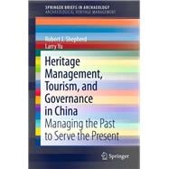 Heritage Management, Tourism, and Governance in China