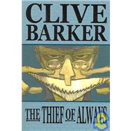 Clive Barker's the Thief of Always