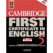 Cambridge First Certificate in English 5 Student's Book with answers: Examination Papers from the University of Cambridge Local Examinations Syndicate