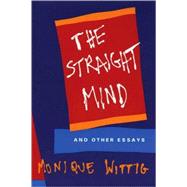 The Straight Mind And Other Essays
