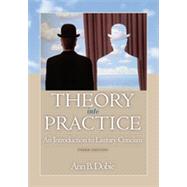 Theory into Practice: An Introduction to Literary Criticism, 3rd Edition
