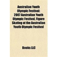 Australian Youth Olympic Festival : 2007 Australian Youth Olympic Festival, Figure Skating at the Australian Youth Olympic Festival