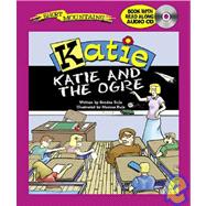 Katie and the Ogre with CD (Audio)