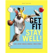 Get Fit, Stay Well! Brief Edition