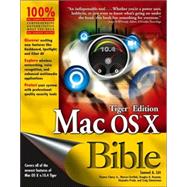 Mac OS<sup>®</sup>X Bible Tiger<sup><small>TM</small></sup> Edition