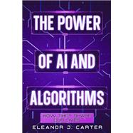 The Power of AI and Algorithms