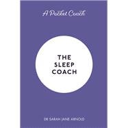 A Pocket Coach The Sleep Coach