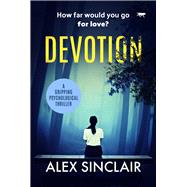 Devotion A Gripping Psychological Thriller