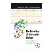 The Evolution of Molecular Biology