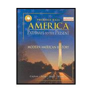 America: Pathways To The Present 5th Edition Texas Student Edition, 2003C