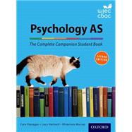 Psychology AS: The Complete Companion Student Book for WJEC Eduqas