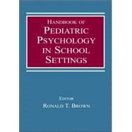 Handbook of Pediatric Psychology in School Settings