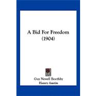 A Bid for Freedom