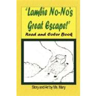 Little Lambie No-no's Great Escape: Read and Color Book