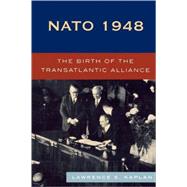NATO 1948 The Birth of the Transatlantic Alliance
