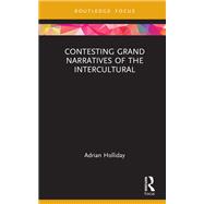 Contesting Grand Narratives of the Intercultural