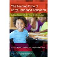 The Leading Edge of Early Childhood Education