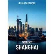 Insight Guides Experience Shanghai